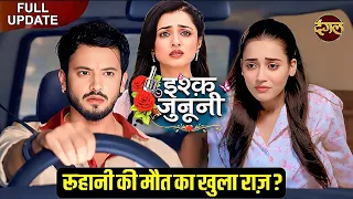 ISHQ JUNOONI: Ruhani Is Back With New Story Ishq Junooni Episode 337 Update |28 Oct 2026 New Twist