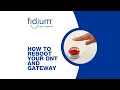 How to Safely Reboot Your ONT and Gateway