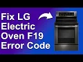 LG Electric Oven F19 Error Code What Error F19 Indicates And How You Can Fix It Easily