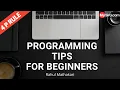 Programming Tips for Beginners MySirG com