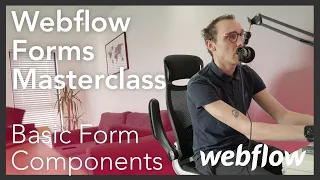 The Basic Form Components Webflow Forms Masterclass