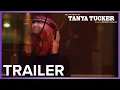 The Return of Tanya Tucker Featuring Brandi Carlile Trailer