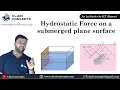 Hydrostatic Force on a Submerged Plane Surface with animation Hindi