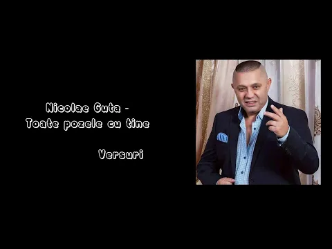 Download MP3 Nicolae Guta - Toate pozele cu tine (Versuri/Lyrics)