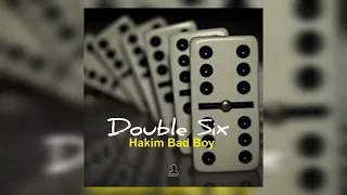 Hakim Bad Boy Double Six Officiel Audio 