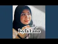 Download Lagu Isyfa'Lana