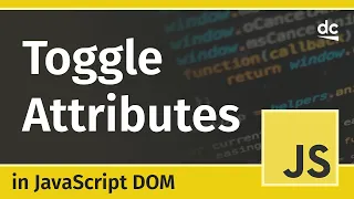 Toggle HTML Attributes Using toggleAttribute - JavaScript DOM Tutorial