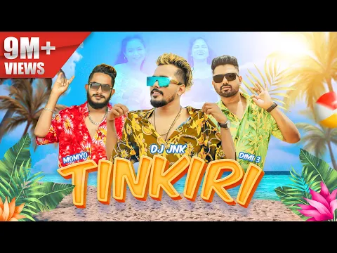 Download MP3 DJ JNK x @Moniyo_  x @Dimi3  - Tinkiri (Official Music Video)