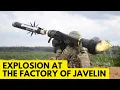 USA workshop at General Dynamics plant which manufactures Javelin missiles exploded
