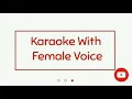 Tumhe Yaad Hoga Kabhi Hum Mile The karaoke with female voice