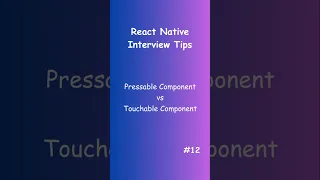Pressable vs Touchable React Native Explained