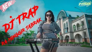 Download DJ TRAP RA MINGGIR TABRAK SPESIALIS BASS RUDAL MP3