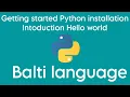 Getting started with python installation introduction writing hello world program