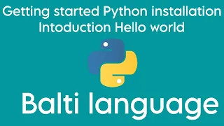 Getting started with python installation introduction writing hello world program