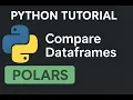 Polars Tutorial Part 35 Compare two polars dataframes using datacompy