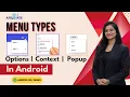29 Android Menu Tutorial Options Menu Context Menu Popup Menu Explained