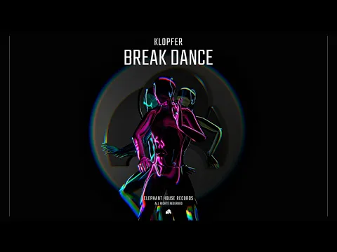 Download MP3 Klopfer - Break Dance (Official Audio)