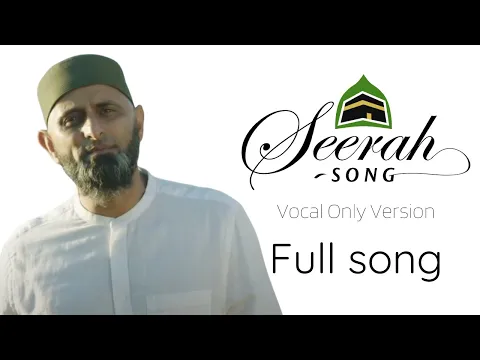 Download MP3 Seerah Song (Vocal Only Version)