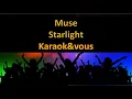 Lagu Karaoké Muse - Starlight