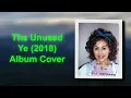 The Unused Ye Album Cover