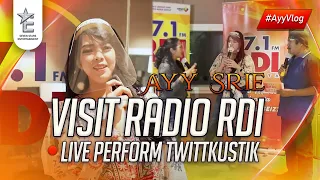 Download Ayy Srie Visit RDI radio Promo Lagu Aku Bukan Boneka Mu plus Live Perform di TwittKustik [AyyVlog] MP3