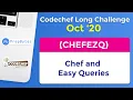 CodeChef October Long Challenge 2020 Chef and Easy Queries CHEFEZQ