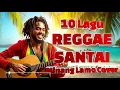 Lagu 10 Lagu Reggae Santai Minang Lamo Cover | Cocok Untuk Santai \u0026 Nongkrong