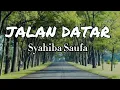 Download Lagu JALAN DATAR | Syahiba Saufa | (Lirik)| Koplo