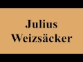 Julius Weizsacker