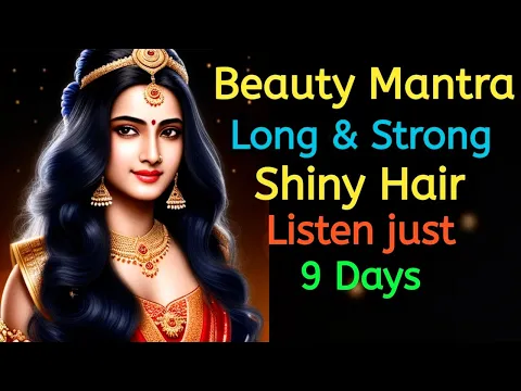 Download MP3 Beauty Mantra for Long \u0026 Stronh Hair | Shiny Hair ||
