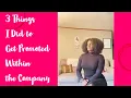 3 Things I Did To Get Promoted Within Company Verizon