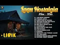 Download Lagu Lagu Nostalgia 80an - 90an | 15 Lagu Kenangan Terbaik Sepanjang Masa | Full Lirik Tembang Lawas