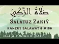 Download Lagu Salatuz Zakiŷ (9x) - صَلَاةُ الزَّكِيِّ | Kanzus Salawath #186 | Ahmad Salih Faheemi