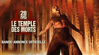 28 Ans Plus Tard : Le Temple Des Morts - Bande-annonce VOST