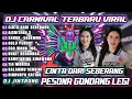 CINTA DARI SEBERANG - DJ PESONA GONDANG LEGI FULL BASS MIDDLE TRAP KARNAVAL VIRAL TIKTOK 2025!