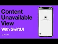 STOP IGNORING EMPTY STATES Learn ContentUnavailableView in SwiftUI