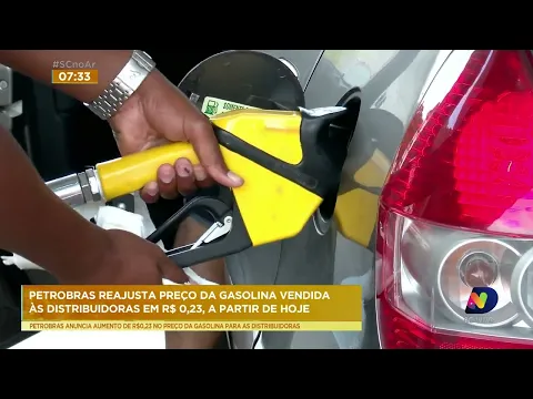 Petrobras anuncia aumento de R$ 0,23 no preço da gasolina nas distribuidoras a partir desta 4ª feira