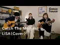 Download Lagu Catch The Moment ／LiSA（Cover）