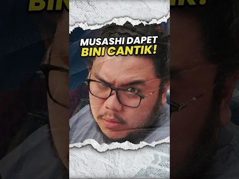 AKHIRNYA MUSASHI NGAWI INI DAPET BINI CANTIK!!
