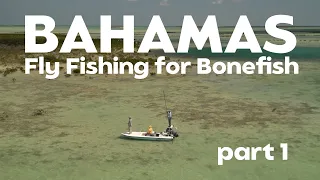 Bonefish in the Bahamas pt 1 Andros South Lodge Confluence Outfitters