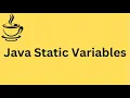 Java Tutorial Static Variables