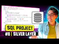 Build The Silver Layer Cleanse Transform Data Data Engineer Portfolio Project Project 8