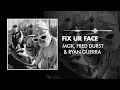 MGK, Fred Durst & Ryan Guerra - Fix Ur Face (Remix) [New Verse]