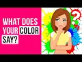 What Is Your True Personality COLOR Psychological Test