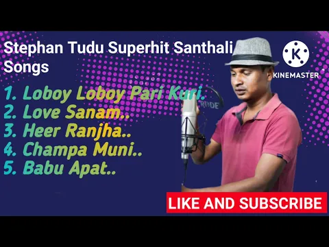 Download MP3 Stephan Tudu Superhit Santhali songs:- Loboy Loboy Pari Kuri,Love Sanam,Heer Ranjha..