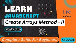 JavaScript Create Arrays Method - II Tutorial in Hindi Urdu