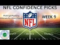 I m Calling For UPSETS In Week 9 Making NFL Confidence Picks