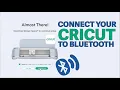 Connecting Your Cricut to Bluetooth