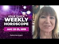 Your Weekly Horoscope For August 25-31 2019 All 12 Zodiac Signs