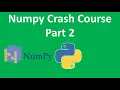 Numpy Crash Course in 90 Minutes Part 2 Numpy Python Tutorial Numpy Full Course Kgp Talkie